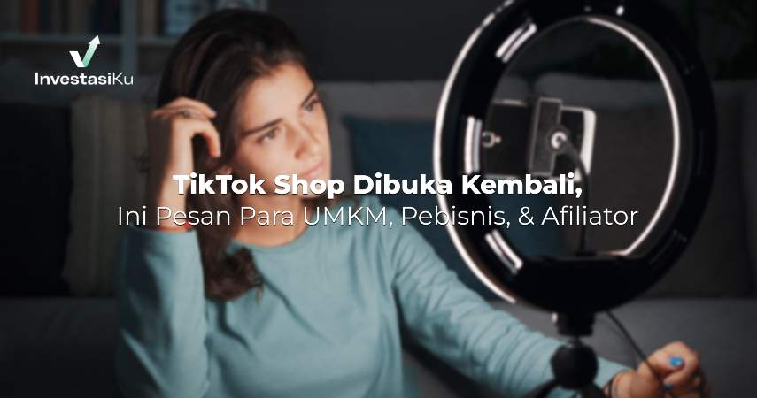 TikTok Shop Dibuka Kembali, Ini Pesan Para UMKM, Pebisnis, & Afiliator